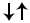 Up and down arrows.