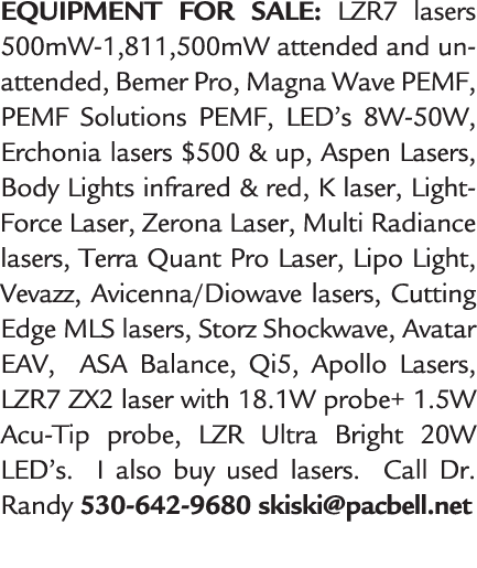 EQUIPMENT FOR SALE: LZR7 lasers 500mW 1,811,500mW attended and unattended, Bemer Pro, Magna Wave PEMF, PEMF Solutions...