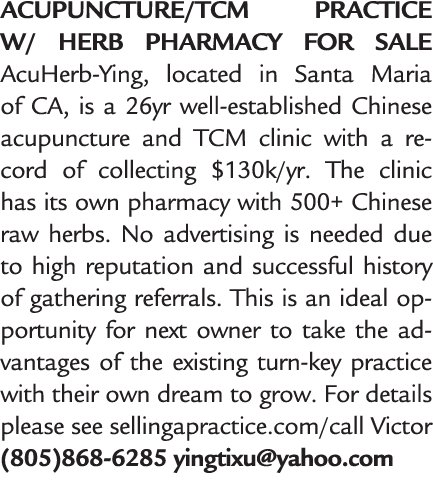 ACUPUNCTURE/TCM PRACTICE W/ HERB PHARMACY FOR SALE AcuHerb Ying, located in Santa Maria of CA, is a 26yr well establi...