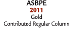 ASBPE 2011 Gold Contributed Regular Column