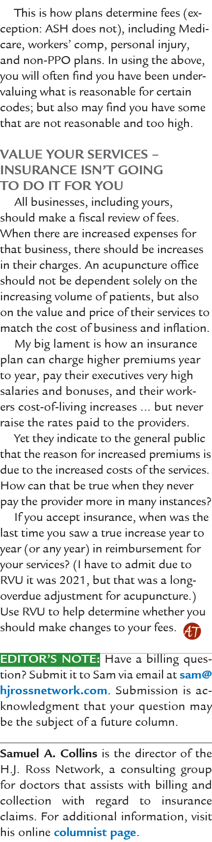 This is how plans determine fees (exception: ASH does not), including Medicare, workers’ comp, personal injury, and n...