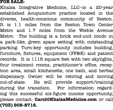 FOR SALE: Khalsa Integrative Medicine, LLC is a 20 year established Acupuncture practice located in the diverse, heal...