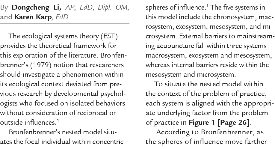 By Dongcheng Li, AP, EdD, Dipl. OM, and Karen Karp, EdD The ecological systems theory (EST) provides the theoretical ...
