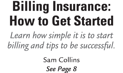 Billing Insurance: How to Get Started Learn how simple it is to start billing and tips to be successful. Sam Collins ...
