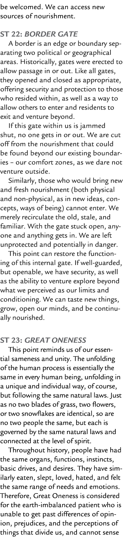 be welcomed. We can access new sources of nourishment. ST 22: Border Gate A border is an edge or boundary separating ...
