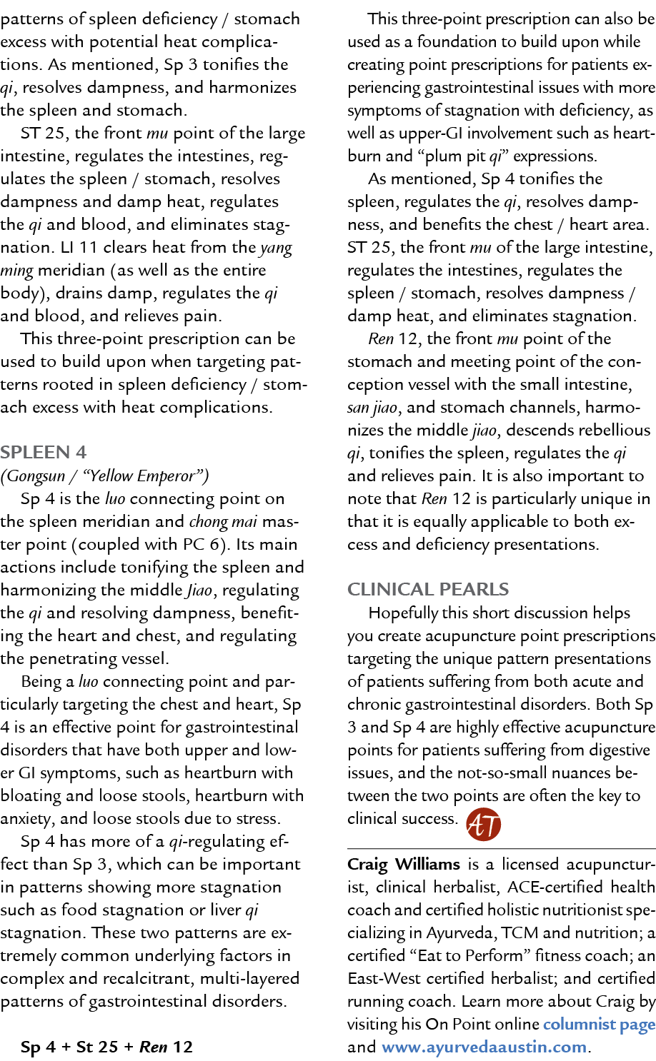 patterns of spleen deficiency / stomach excess with potential heat complications. As mentioned, Sp 3 tonifies the qi,...