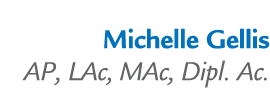 Michelle Gellis AP, LAc, MAc, Dipl. Ac. 