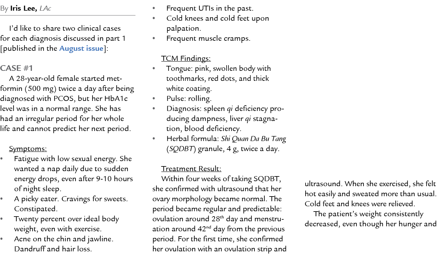 By Iris Lee, LAc I’d like to share two clinical cases for each diagnosis discussed in part 1 [published in the August...