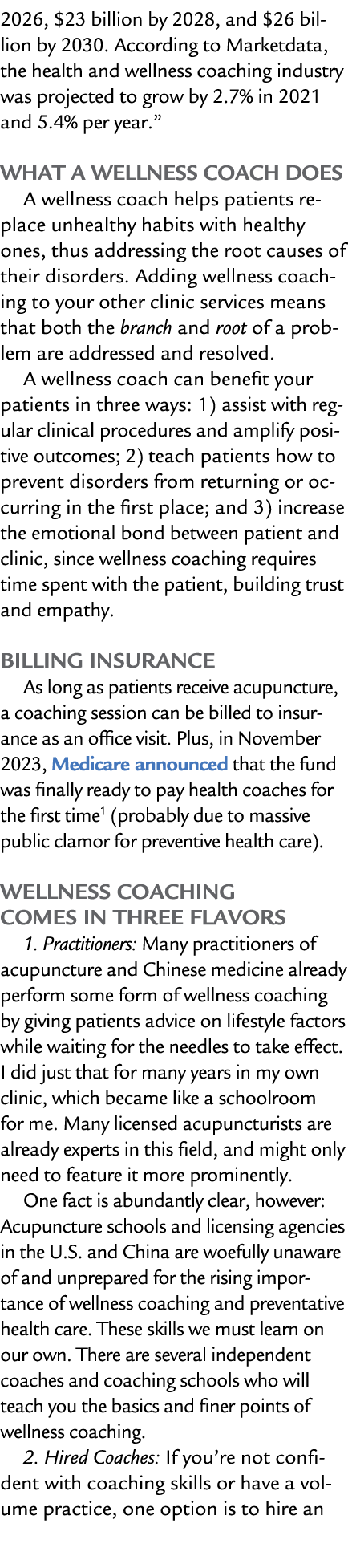 2026, $23 billion by 2028, and $26 billion by 2030. According to Marketdata, the health and wellness coaching industr...