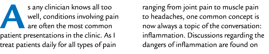 As any clinician knows all too well, conditions involving pain are often the most common patient presentations in the...