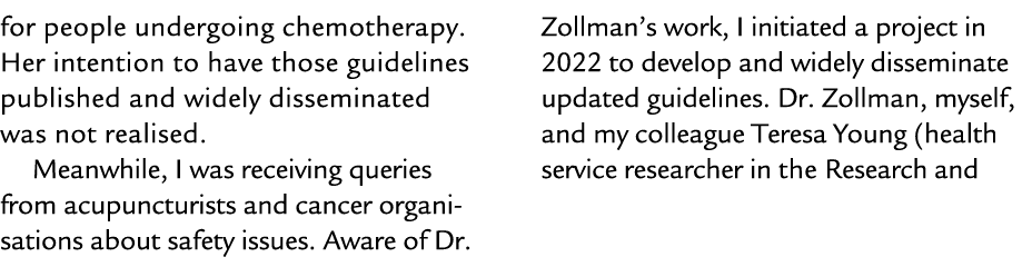 for people undergoing chemotherapy. Her intention to have those guidelines published and widely disseminated was not ...