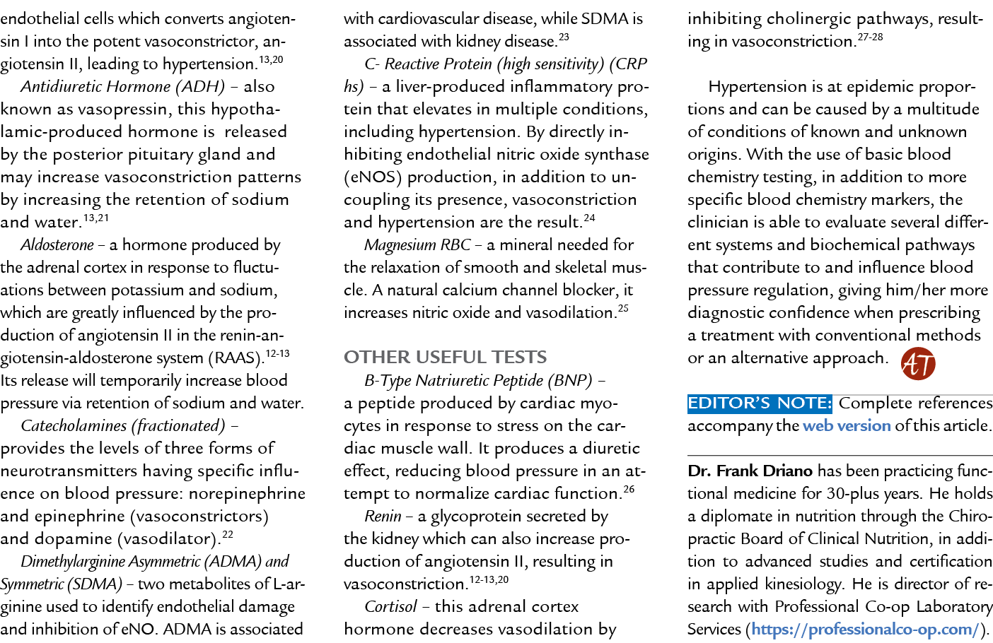 endothelial cells which converts angiotensin I into the potent vasoconstrictor, angiotensin II, leading to hypertensi...