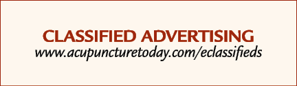 CLASSIFIED ADVERTISING www.acupuncturetoday.com/eclassifieds