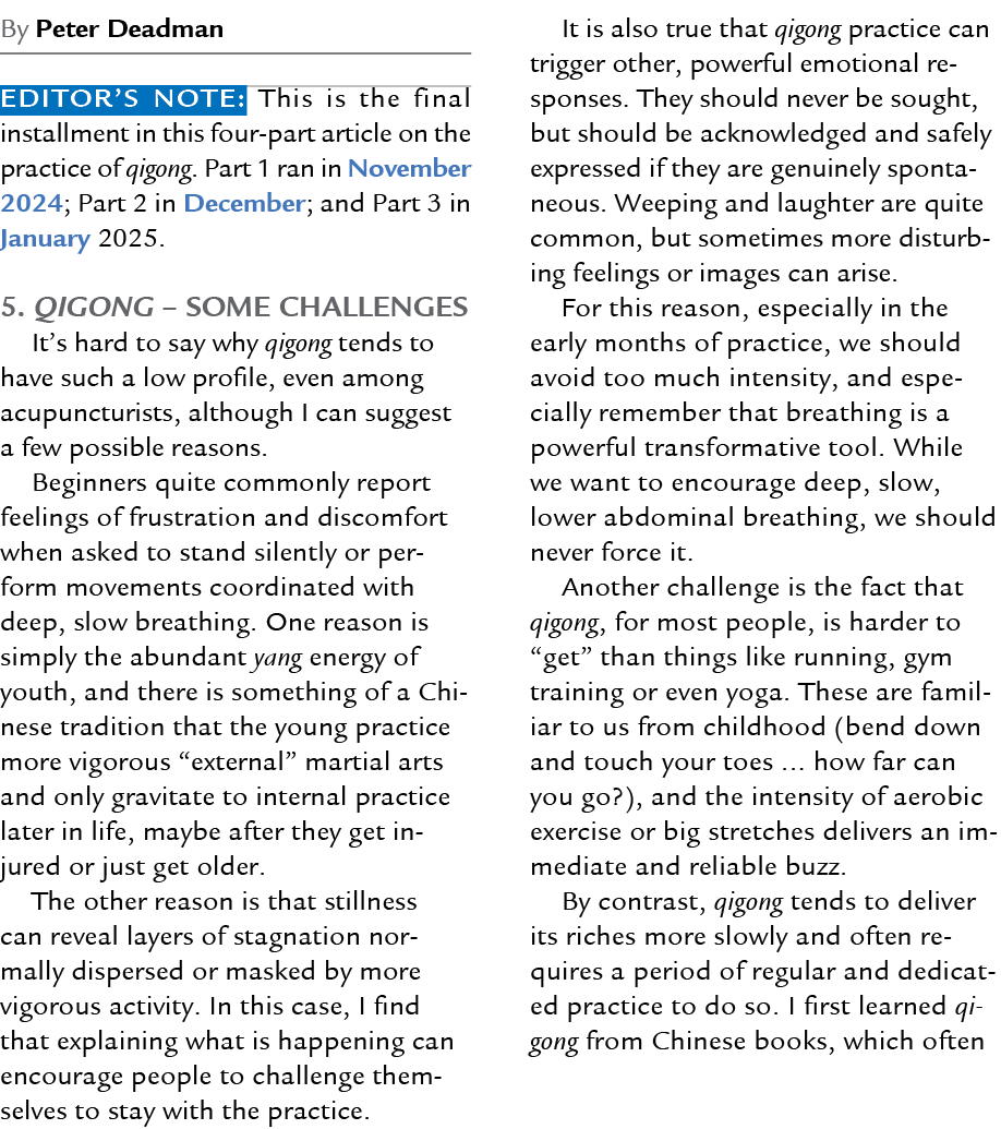 By Peter Deadman Editor’s Note: This is the final installment in this four part article on the practice of qigong. Pa...