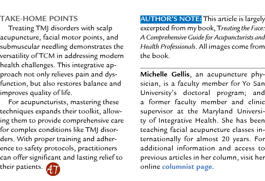  Take Home Points Treating TMJ disorders with scalp acupuncture, facial motor points, and submuscular needling demons...