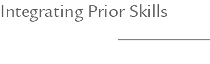Integrating Prior Skills