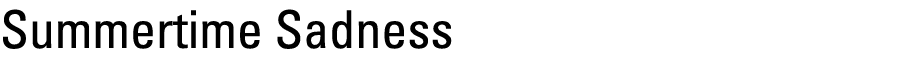 Summertime Sadness 