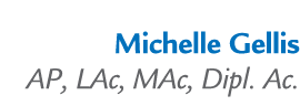 Michelle Gellis AP, LAc, MAc, Dipl. Ac. 