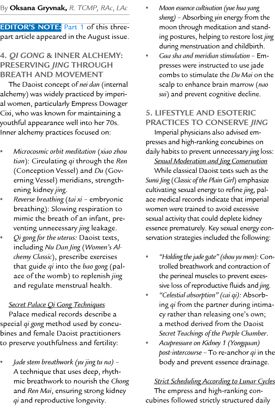By Oksana Gryvnak, R. TCMP, RAc, LAc Editor’s Note: Part 1 of this three part article appeared in the August issue. 4...