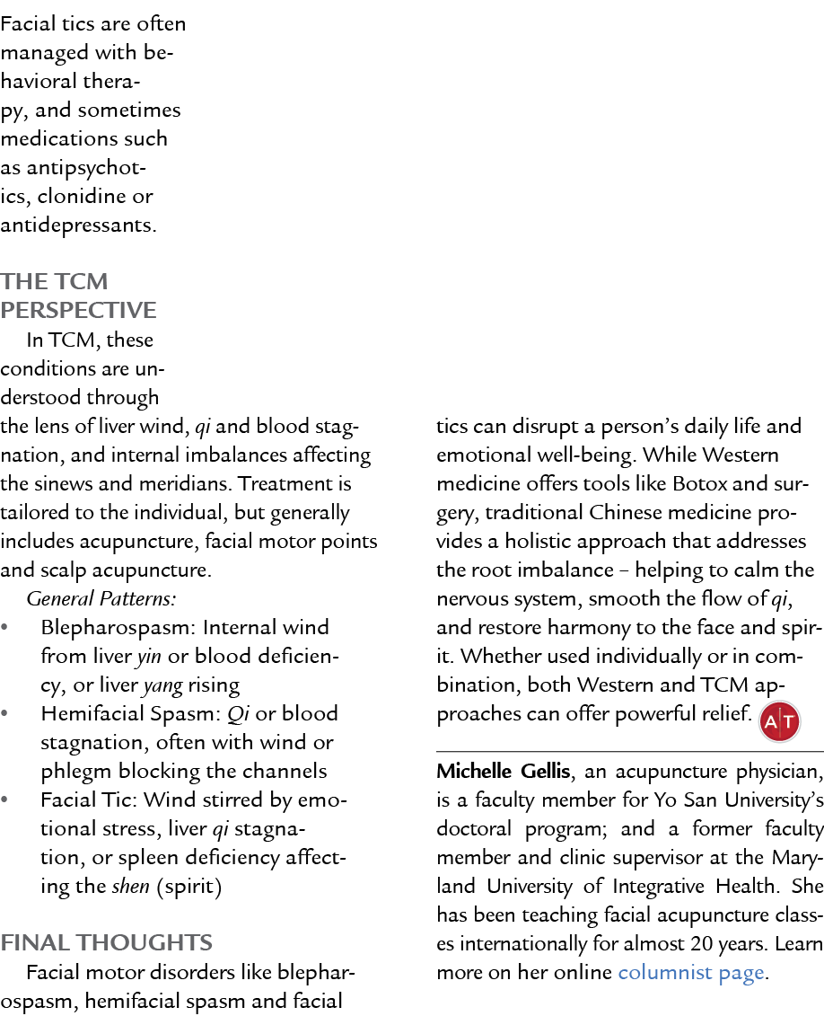 Facial tics are often managed with behavioral therapy, and sometimes medications such as antipsychotics, clonidine or...