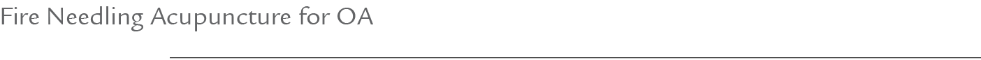 Fire Needling Acupuncture for OA