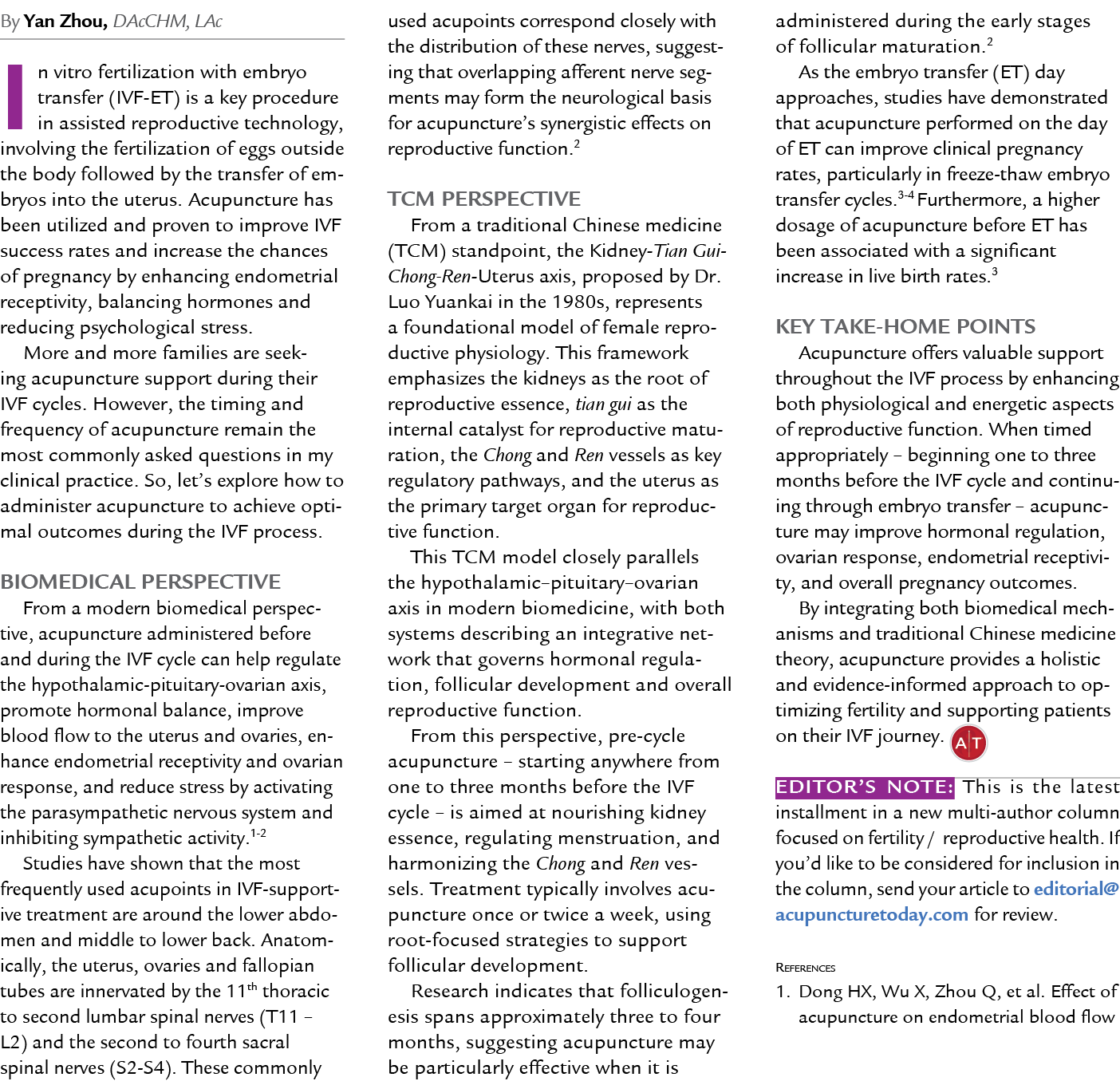 By Yan Zhou, DAcCHM, LAc In vitro fertilization with embryo transfer (IVF ET) is a key procedure in assisted reproduc...