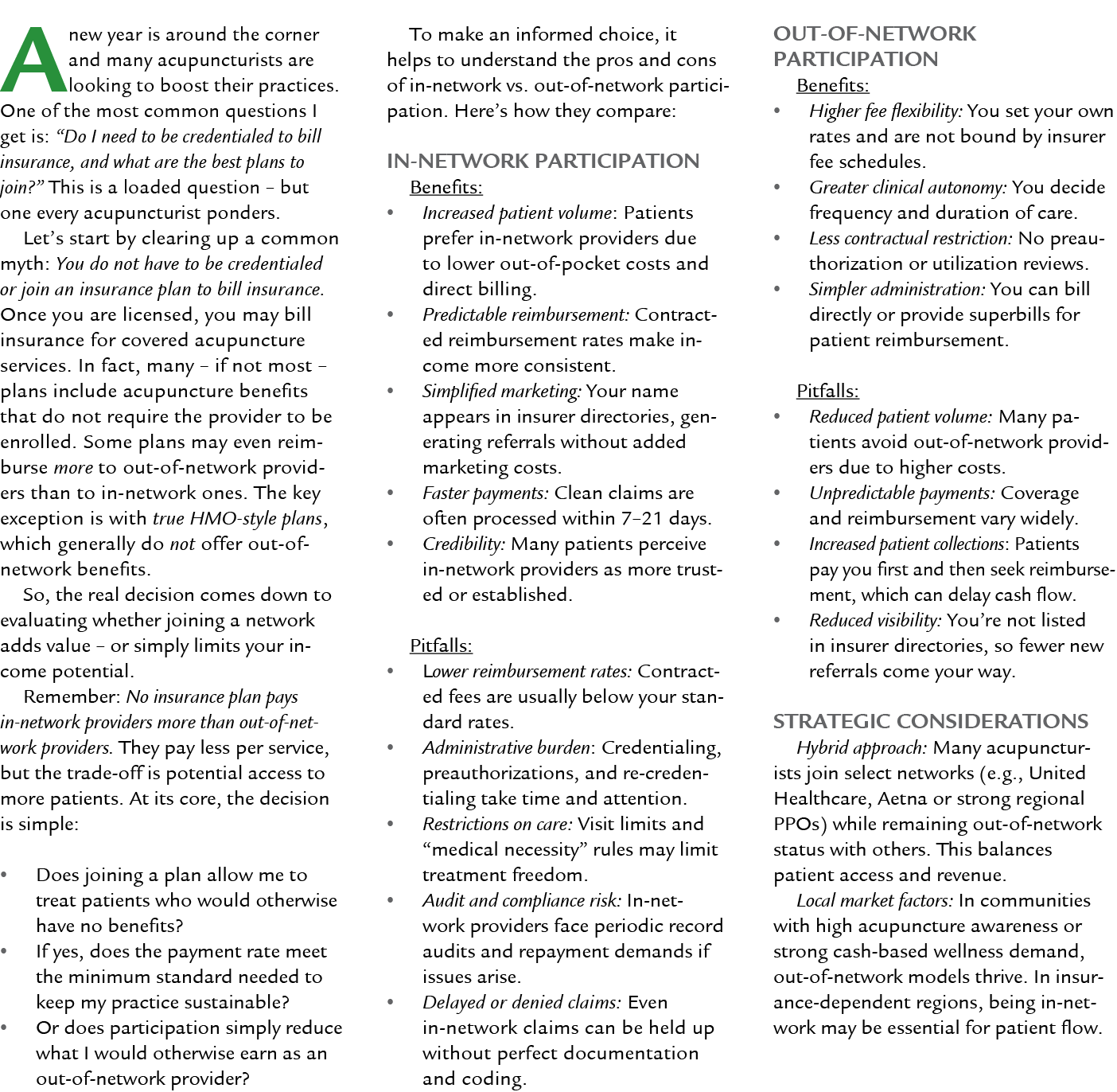 A new year is around the corner and many acupuncturists are looking to boost their practices. One of the most common ...