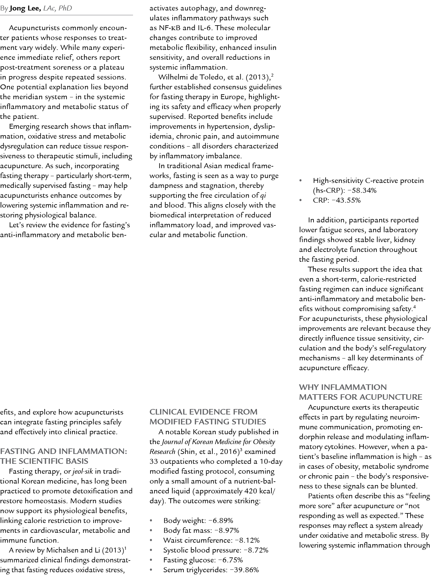 By Jong Lee, LAc, PhD Acupuncturists commonly encounter patients whose responses to treatment vary widely. While many...