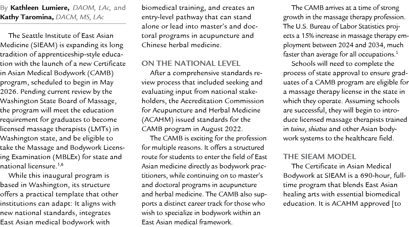 By Kathleen Lumiere, DAOM, LAc, and Kathy Taromina, DACM, MS, LAc The Seattle Institute of East Asian Medicine (SIEAM...