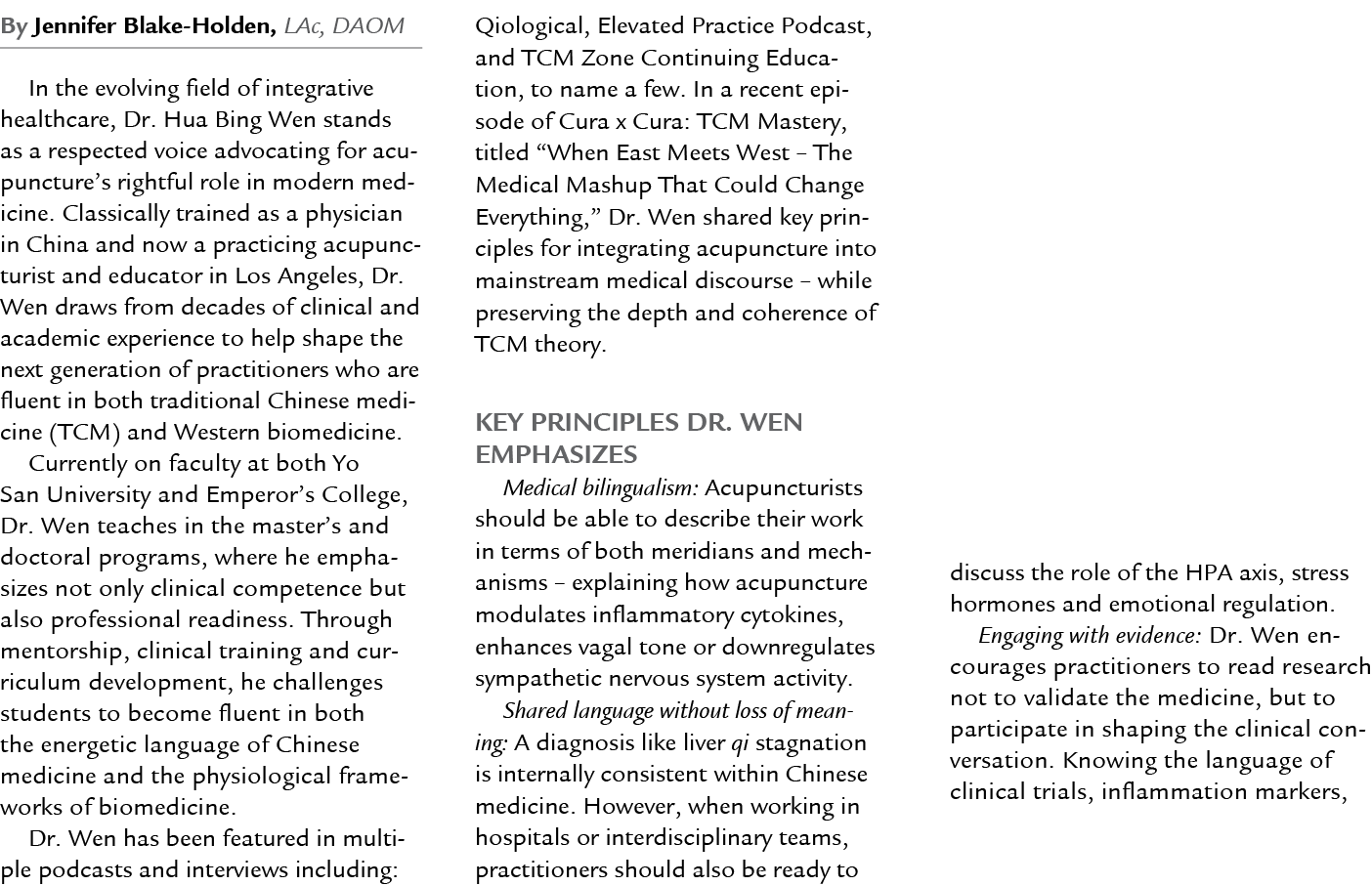 By Jennifer Blake Holden, LAc, DAOM In the evolving field of integrative healthcare, Dr. Hua Bing Wen stands as a res...