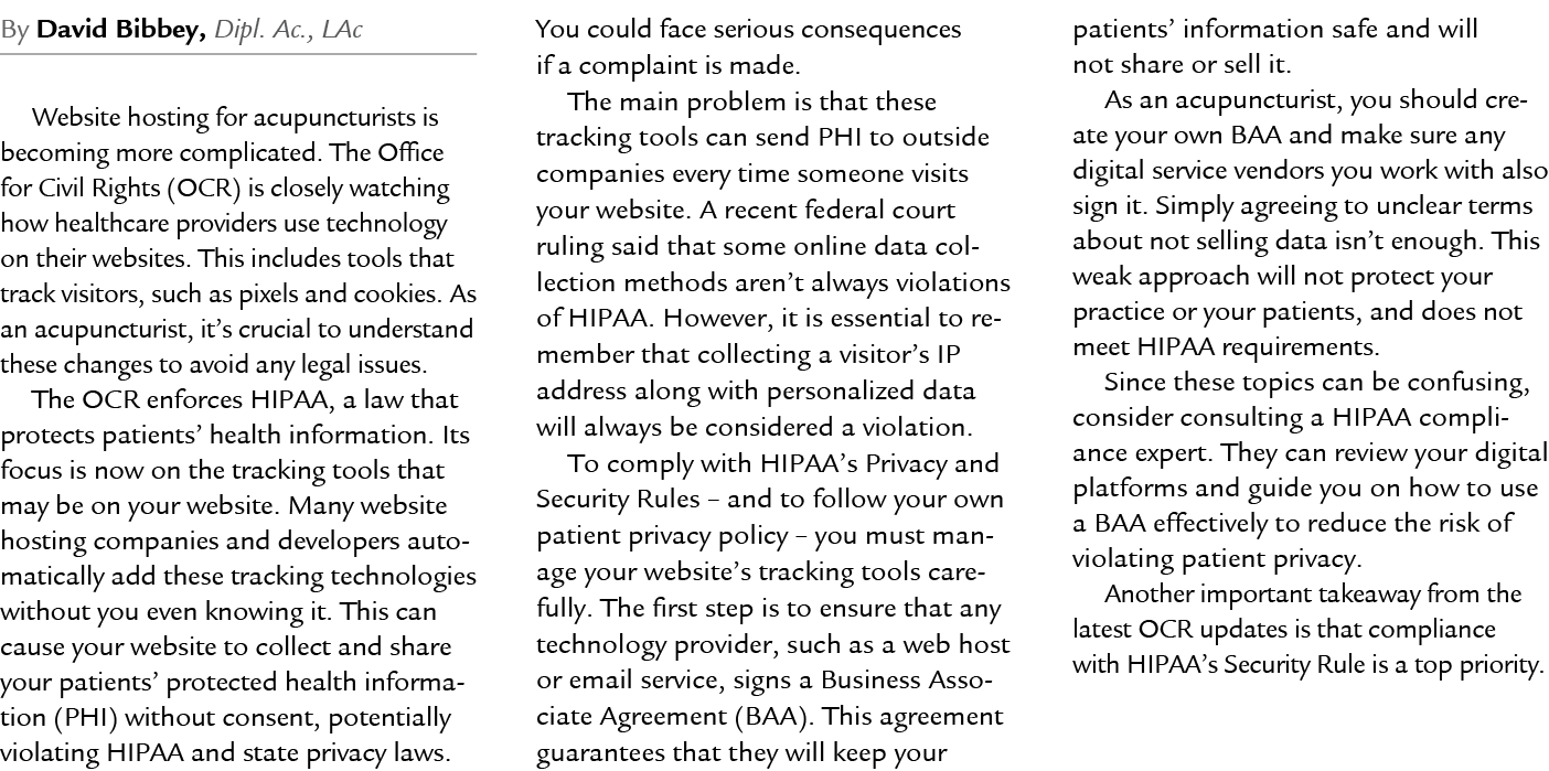 By David Bibbey, Dipl. Ac., LAc Website hosting for acupuncturists is becoming more complicated. The Office for Civil...