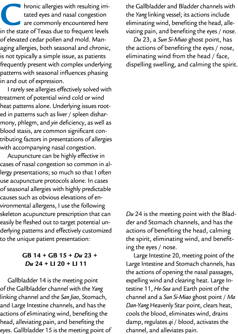 Chronic allergies with resulting irritated eyes and nasal congestion are commonly encountered here in the state of Te...