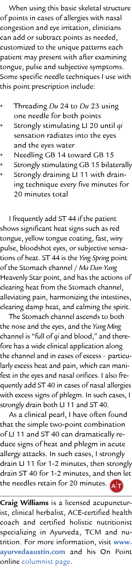 When using this basic skeletal structure of points in cases of allergies with nasal congestion and eye irritation, cl...
