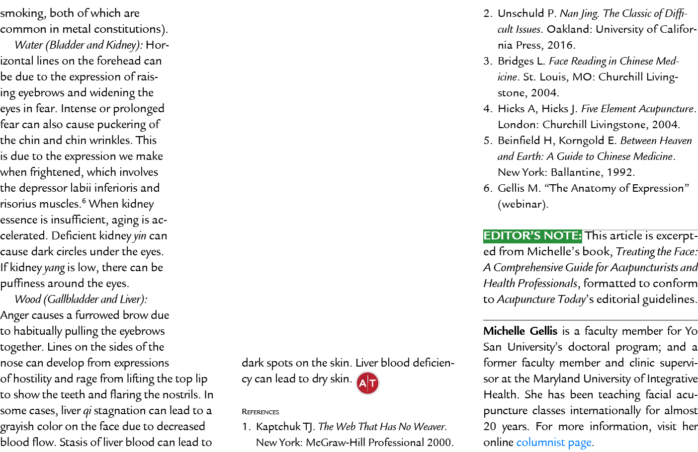 smoking, both of which are common in metal constitutions). Water (Bladder and Kidney): Horizontal lines on the forehe...
