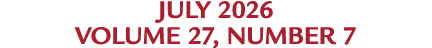 july 2026 Volume 27, Number 7