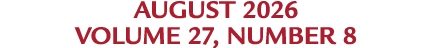 august 2026 Volume 27, Number 8