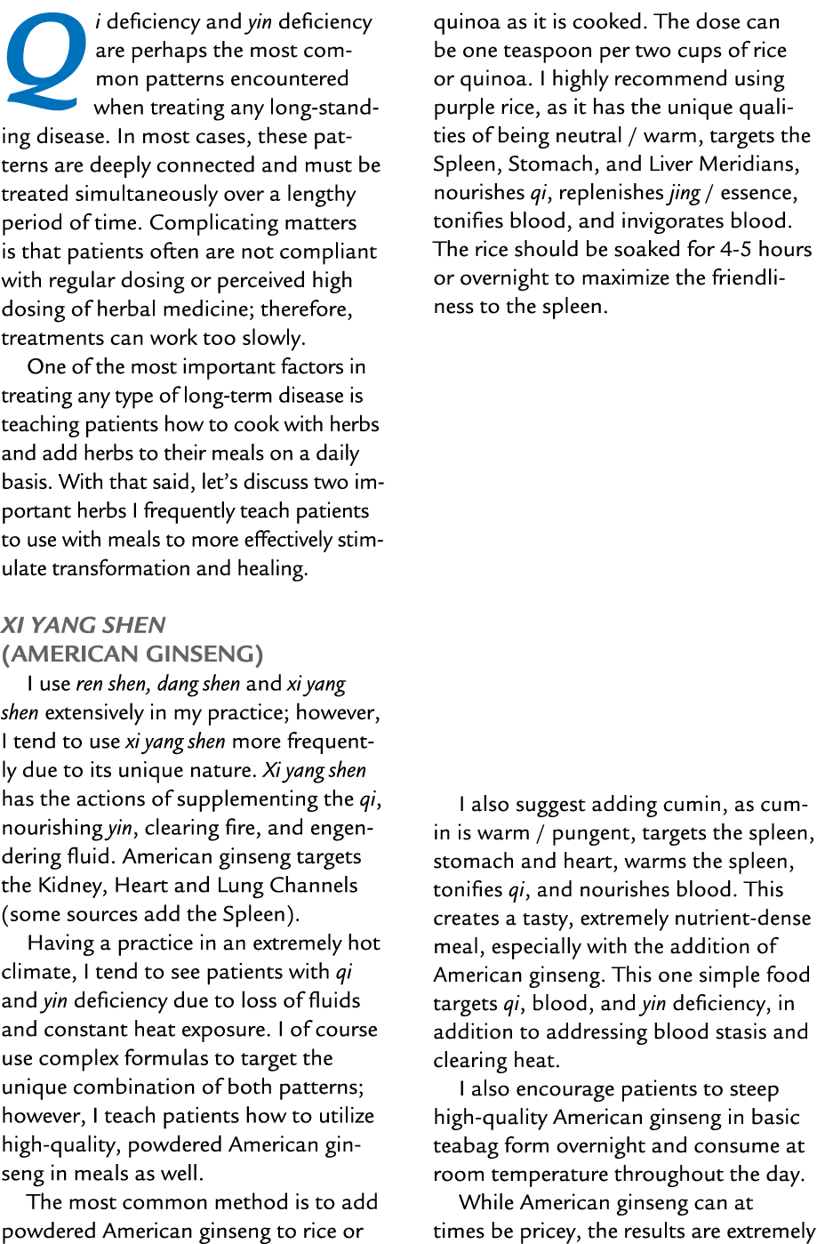 Qi deficiency and yin deficiency are perhaps the most common patterns encountered when treating any long standing dis...