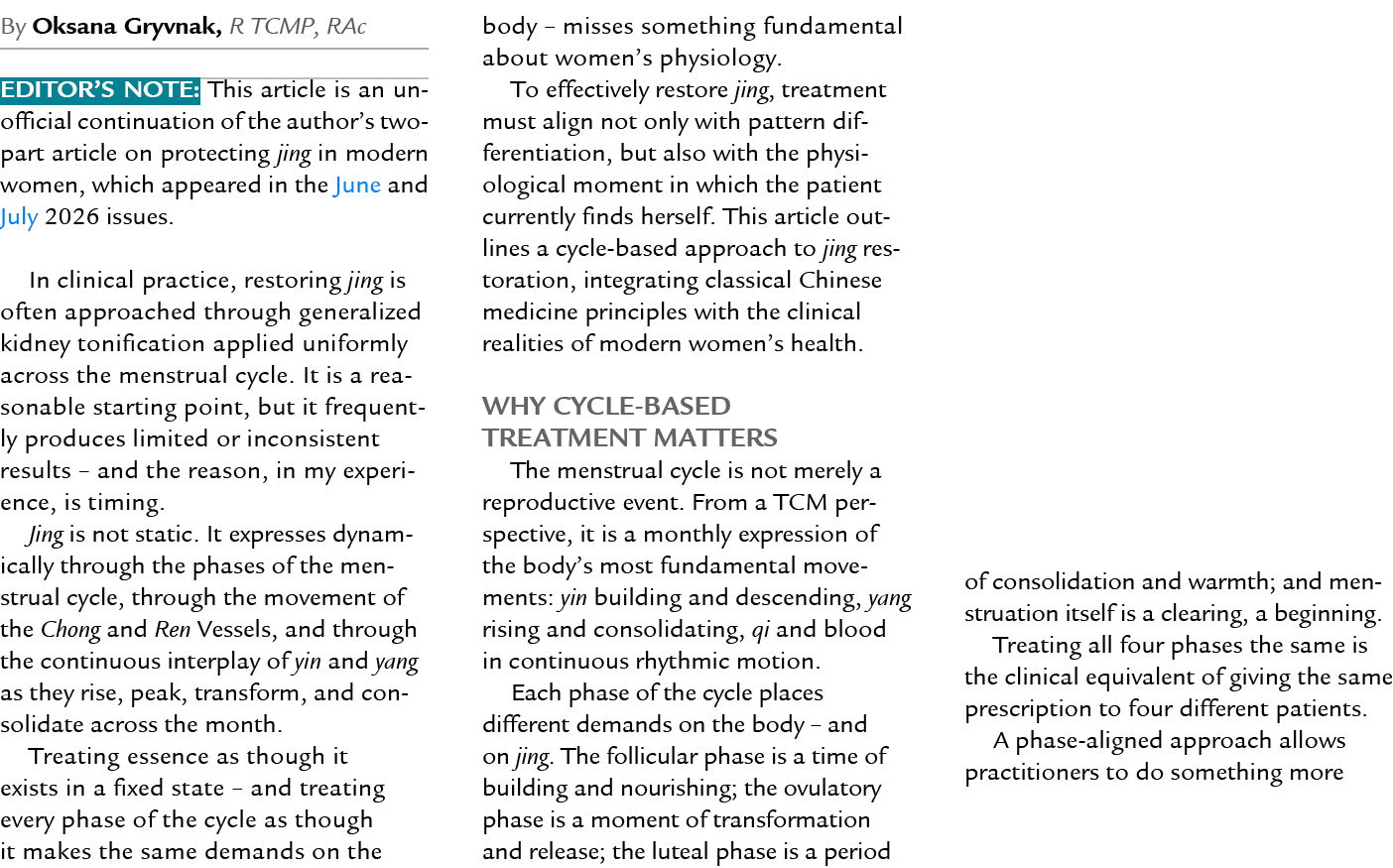 By Oksana Gryvnak, R TCMP, RAc Editor’s Note: This article is an unofficial continuation of the author’s two part art...