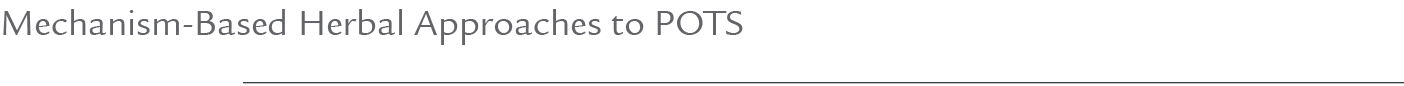 Mechanism Based Herbal Approaches to POTS