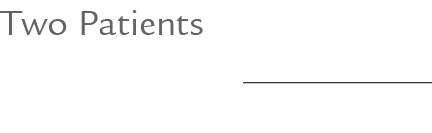 Two Patients